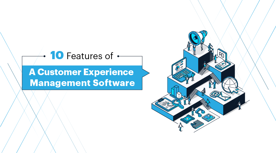 Essential Features of CXM Software | Lucidya’s CXM Solution